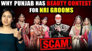 Why Punjab Has Beauty Contest For Nri Grooms