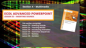 ECDL Advanced PowerPoint Lesson 33 Inserting Sounds