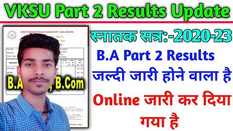 Vksu Part 2 Result 2020-23 | Vksu B.A/B.Sc/B.Com Part 2 Result 2020-23 | Vksu Part 2 Result ki