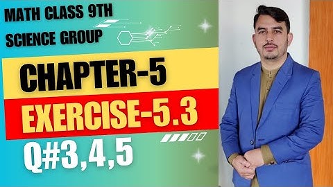 Class 9th Math(sci)| Chapter-5 Exercise 5.3 |Q#3,4,5 solution |Muhammad Imran Official #education