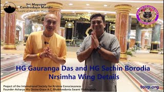 HG Gauranga Das and HG Sachin Borodia - Nrsimha Wing Details