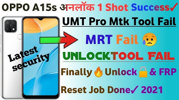 OPPO A15/A15S (CPH2179) PATTERN UNLOCK WITH FREE TOOL UMT AND MRT FAILED LATEST SECURITY
