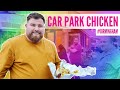 WE REVIEW CAR PARK CHICKEN!