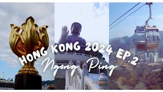 Hong Kong 2024 :Ep.2 : Ngong Ping|ขอพรพระใหญ่เทียนถาน|อ่าววิคตอเรีย|จตุรัสดอกชงโค|โจ๊กร้านChung Kee