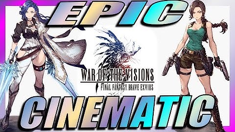 [WoTV] EPIC Cinematic - All the Limit Bursts - All At Once - War of the Visions Cinematic Trailer!