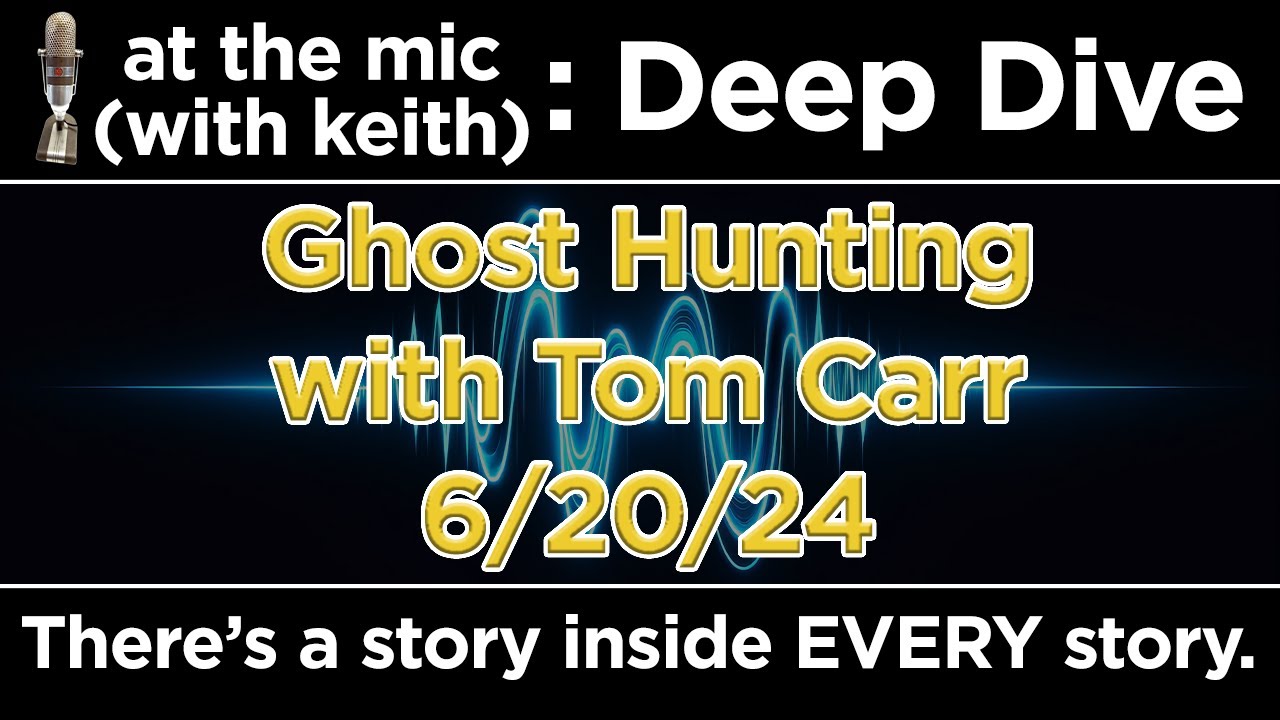 Ghost Hunting with Tom Carr