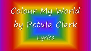 Color My World - Petula Clark Lyrics chords