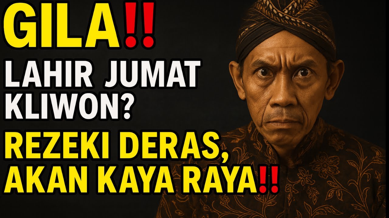 WETON PALING MISTERIUS‼️LAHIR DI JUMAT KLIWON = KAYA, SAKTI, \u0026 DITAKUTI!