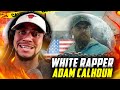WHY YALL KEEP PISSIN HIM OFF Adam Calhoun White Rapper REACTION