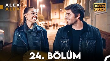 Alev Alev 24. Bölüm (HD)