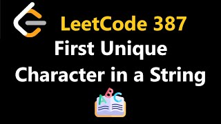 First Unique Character in a String - Leetcode 387 - Python