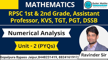 RPSC 1st & 2nd Grade, Assistant Professor, KVS, TGT, PGT, DSSB | Numerical Analysis | Unit-2 | PYQs