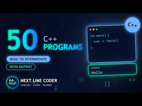 50 C++ Programs for Beginners to Intermediate | Step by Step with Output