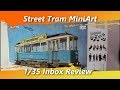 Street Tram MiniArt Review