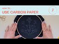 How to Transfer Embroidery Patterns to Dark Fabric - Dressmakers' Carbon Paper