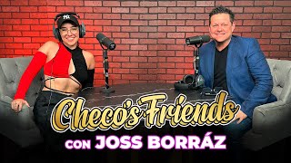 Joss Borráz - Checos Friends Ep197 - Excelente Imitadora Muy Talentosa Y Mejor Ser Humano