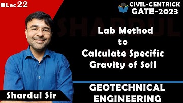 Lec 22 Lab Method To Calculate Specific Gravity of Soil | Soil Mechanics | Geotechnical Engg | CIVIL