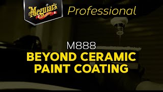 Meguiar's M888 Beyond Ceramic Paint Coating  Professional Ceramic Paint Coating Installation Guide