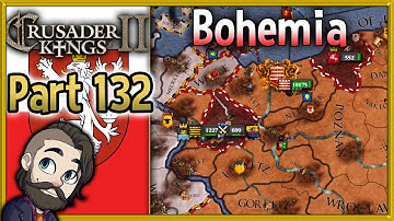 Crusader Kings 2 Holy Fury Bohemia Gameplay ▶ Part 132 🔴 Let