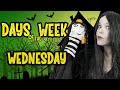 Days of the Week Addams Family - Wednesday