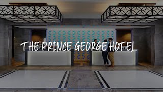 The Prince George Hotel Review - Halifax , Canada