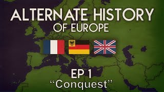 Alternate History of Europe | Episode 1 | 'Conquest' by mapperific 115,657 views 6 years ago 8 minutes, 26 seconds