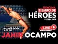 Tiempo de Héroes Live!! Entrevista con Jahir Ocampo