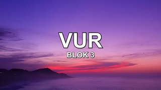 Blok3 - Vur (Lyrics - Sözleri)