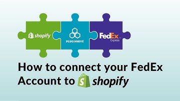 Connect Your FedEx Account to Shopify in less than 30-Seconds: Fast & Easy