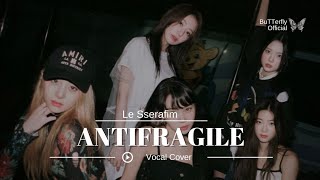 [cover] LE SSERAFIM '(르세라핌)' - ANTIFRAGILE || By BuTTerfly_Official