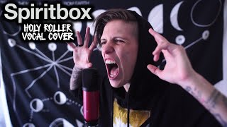 SPIRITBOX - Holy Roller (Cover by K Enagonio)