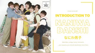 Introduction to Naniwa Danshi~! Members, songs, and funny moments [w/ English subtitles]