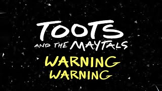 Toots and The Maytals - Warning Warning (Animated Video)