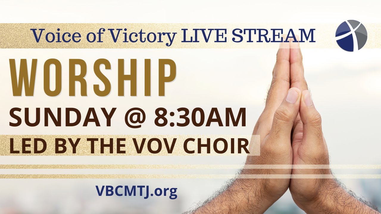 The Voice of Victory Worship LIVE   February 1, 2026 @ 8:30am