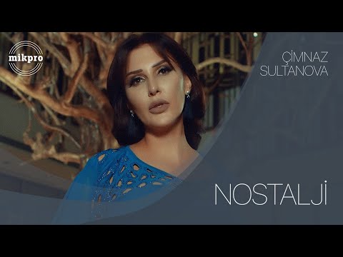 Çimnaz Sultanova - Nostalji (Official Video)