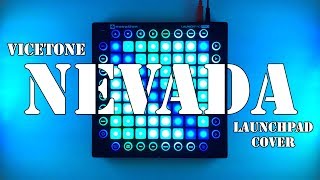 Vicetone - Nevada // Launchpad Cover