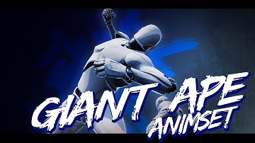 Giant Ape AnimSet for UE4