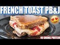 ANABOLIC FRENCH TOAST PB&J | High Protein Breakfast Recipe