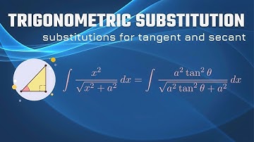 Integration by trigonometric substitution: tangent and secant substitution