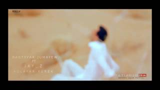 Turkmen klip 2017 Bagtyyar Jumayew ft Jay_Z aglayar yurek