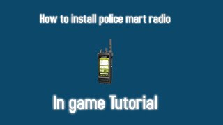 How to install Police Smart Radio with in game tutorial