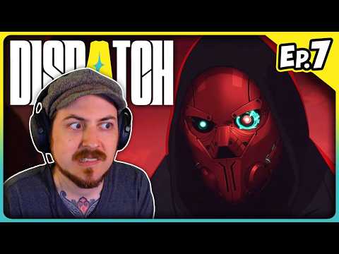 Facing the Consequences - Dispatch [Ep.7]
