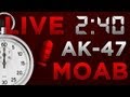 MW3: 2:40 AK47 MOAB - *Live* "Back in Business!"