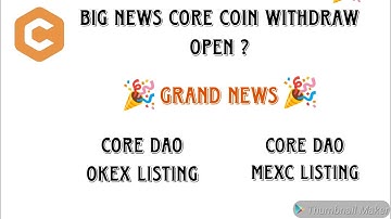 🎉Core Coin Withdraw Is Open Now ? || How To Sell Core Coins On OKEX Exchange || #core #crypto
