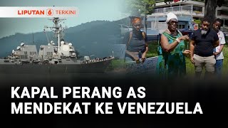Download Lagu Kapal Perang AS Mendekat ke Venezuela | Liputan 6 MP3 Download Lagu Kapal Perang AS Mendekat ke Venezuela | Liputan 6 MP3