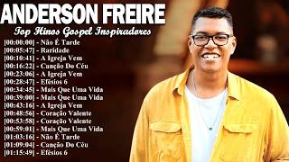 Anderson Freire Faith Songs Playlist | Greatest Christian Music Collection
