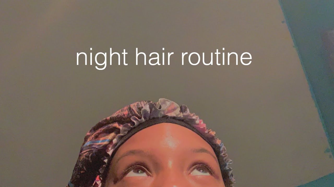 Night hair routine for gala wave hair