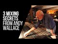 3 Mixing Secrets From Nirvana Engineer Andy Wallace - RecordingRevolution.com