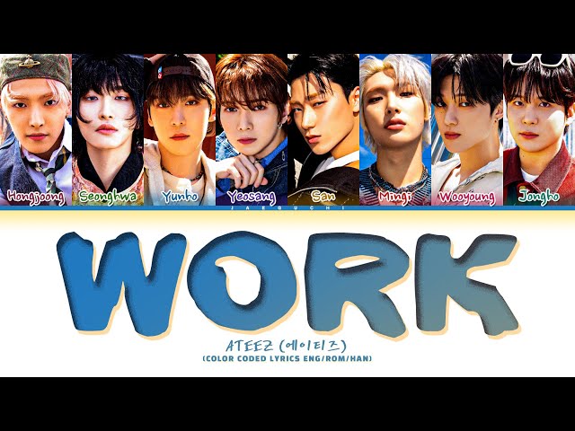 ATEEZ 'WORK' Lyrics (에이티즈 WORK 가사) (Color Coded Lyrics) class=