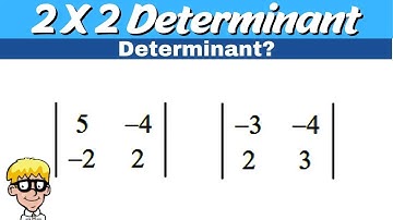 2 x 2 Determinant